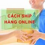 Cách Ship Hàng Online Qua Bưu Điện