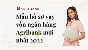 Hồ Sơ Vay Ngân Hàng Agribank