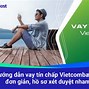 Vay Tín Chấp Vietcombank 2023